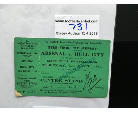 1930 FA Cup Semi Final Replay Football Ticket: Unused green ticket for Arsenal v Hull City played at Villa Park. Counterfoil 