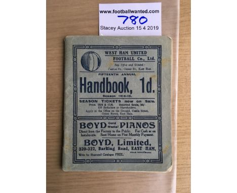 1914/1915 West Ham Football Handbook: Excellent condition from beginning of the First World War. 66 pages with a few pen mark