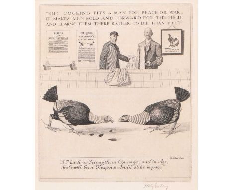 James Robert Granville Exley (1878-1967),'But Cocking Fits a Man for Peace or War', signed in the margin lower right, etching