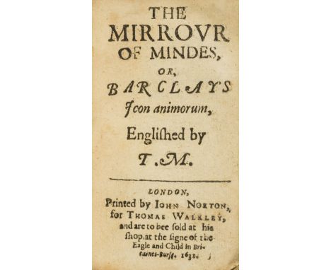 Europe.- Barclay (John) The Mirrour of Mindes, or Barclay's Icon Animorum, translated by Thomas May, first edition in English