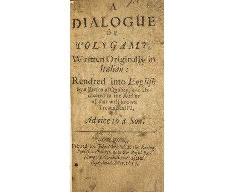 Polygamy &amp; Divorce.- Ochino (Bernardino) A Dialogue of Polygamy, first edition in English, [translated by Francis Osborne