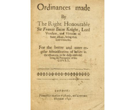 Law.- Bacon (Sir Francis) Ordinances... For the better and more regular Administration of Justice in the Chancery, first edit