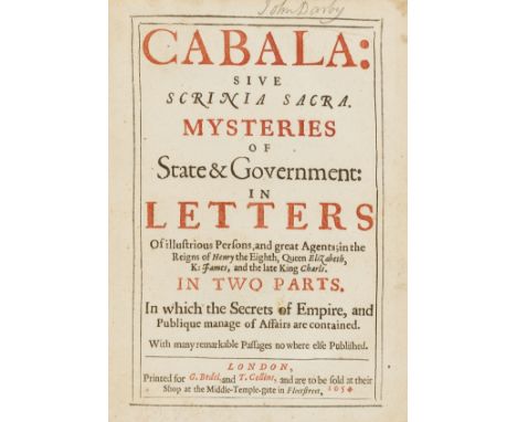 Cabala: sive Scrinia Sacra. Mysteries of State &amp; Government, 2 parts in 1, titles printed in red and black, 7pp.advertise