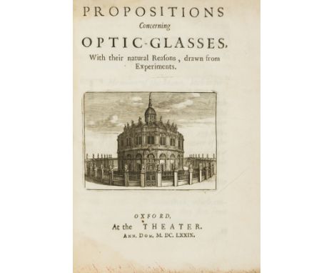 [Walker (Obadiah)] Propositions Concerning Optic-Glasses, with their natural Reasons, drawn from Experiments, first edition, 