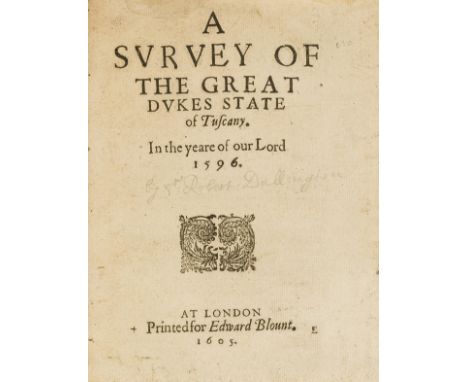 Italy.- [Dallington (Sir Robert)] A Survey of the Great Dukes State of Tuscany. A Survey of the Great Dukes State of Tuscany,