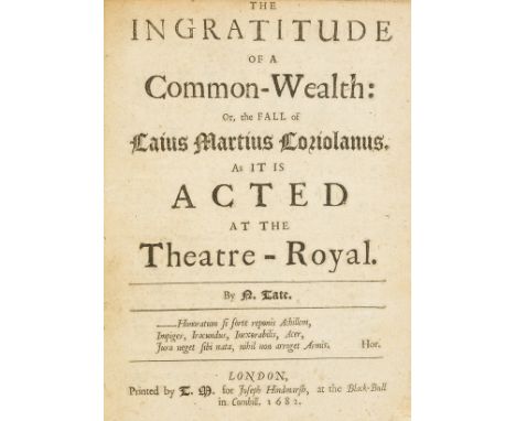 Shakespeare (William).- Tate (Nahum) The Ingratitude of a Common-Wealth: Or, the Fall of Caius Martius Coriolanus, first edit