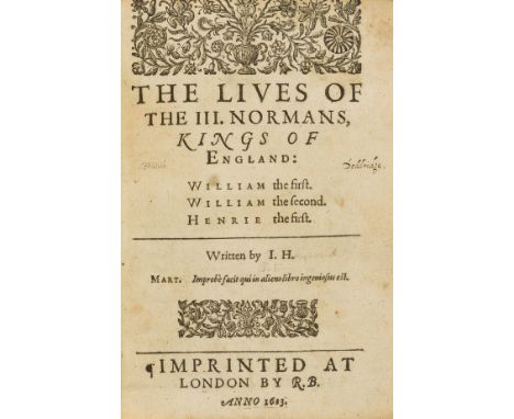 Hayward (Sir John) The Lives of the III. Normans, Kings of England, first edition, 2 woodcut decorations on title, other wood