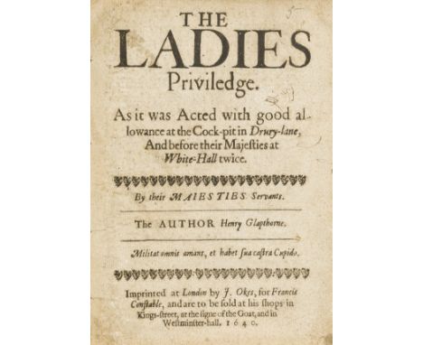 Glapthorne (Henry) The Ladies Priviledge, first edition, title soiled, some light foxing and marginal light staining, 19th ce