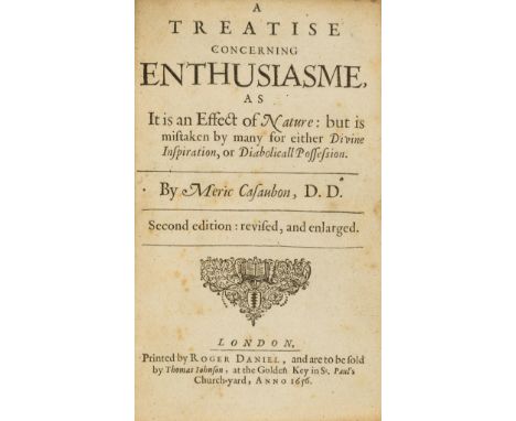 Casaubon (Meric) A Treatise concerning Enthusiasme, as it is an Effect of Nature: but is mistaken by many for either Divine I