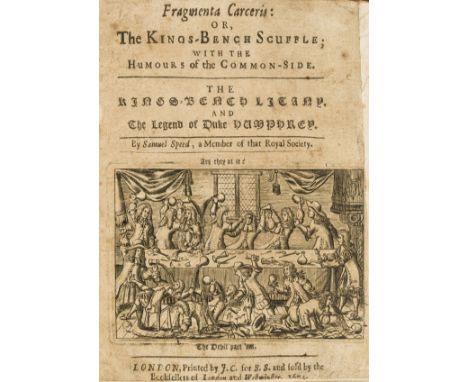 Shakespeare et al.- Speed (Samuel) Fragmenta Carceris:or, The Kings-Bench Scuffle; with the Humours of the Common-Side, first