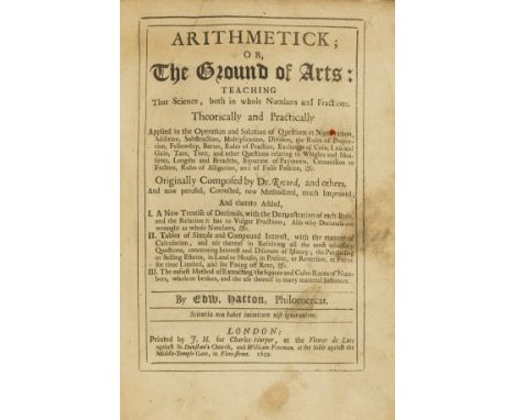 Mathematics.- Hatton (Edward) Arithmetick; or, The Ground of Arts, 2 parts in 1, first edition, engraved portrait frontispiec