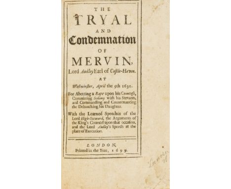 Rape trial.- Castlehaven (Mervyn Touchet, Earl of) The Tryal and Condemnation...for Abetting a Rape upon his Countess, Commit