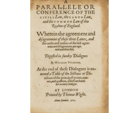 Law.- Fulbecke (William) Parallele or Conference of the Civil Law, the Canon Law, and the Common Law of this Realme of Englan