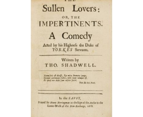 Shadwell (Thomas) The Sullen Lovers: or, the Impertinents. A Comedy, first edition of the author's first book, trimmed at upp