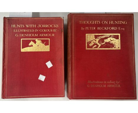BECKFORD (Peter) - Thoughts on Hunting, colour illustrations by Denholm Armour, and a companion volume, c. 1910.