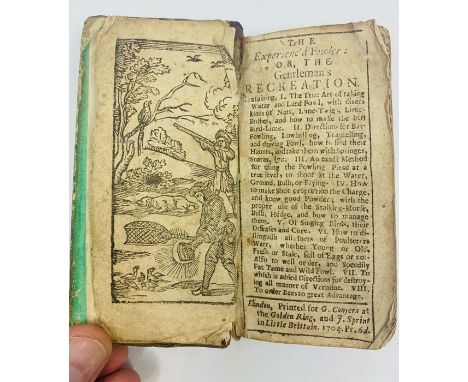 [Smith, John]. The Experienc'd Fowler: Or, The Gentleman's Recreation, London: G. Conyers, 1704. A very scarce hunting book, 