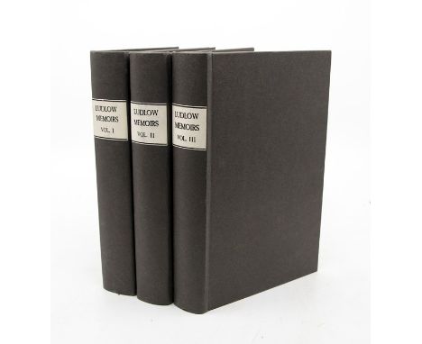 Ludlow, Edmund. Memoirs, in three volumes, Switzerland: Printed at Vivay in the Canton of Bern, 1698-99. Octavo, recent paper