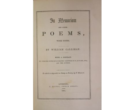 Liverpool-Irish

Callihan  (William).  In Memoriam and other Poems, with Notes. With a Portrait. Illustrated with lithographi