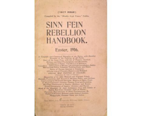 Sinn Fein, 1916 - Sinn Fein Rebellion Handbook - Easter 1916, roy 8vo D. 1917. Compiled by 'Weekly Irish Times,' this the 191