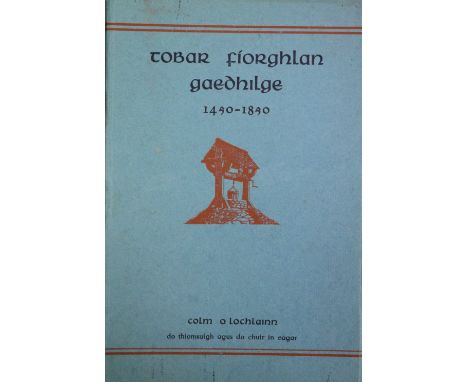 Three Candles: [O'Lochlainn (Colm)] Tobar Fíorghlan, Gaedhilge - Deismibeachta na Teangadh 1450 - 1853, 8vo D. 1939. First Ed