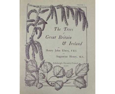 Natural History:  Elwes (Henry John) and Henry (Augustus) The Trees of Great Britain and Ireland, 7 vols. (in 15 parts), Edin