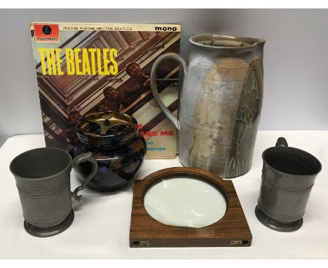 A miscellany to include a Beatles Mono LP Please Please Me, a large studio pottery jug 29cms h,2 pewter tankards, a stoneware