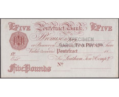 Pontefract Bank, for Leatham, Tew & Compy, proof £5, 18-, Barclay & Fry Ltd, no serial number, obverse brown print, reverse p
