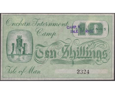 Onchan Internment Camp, 10 Shillings, ND (1940), serial number 2324, purple handstamp CAMP N. ISLE OF MAN top right, red manu