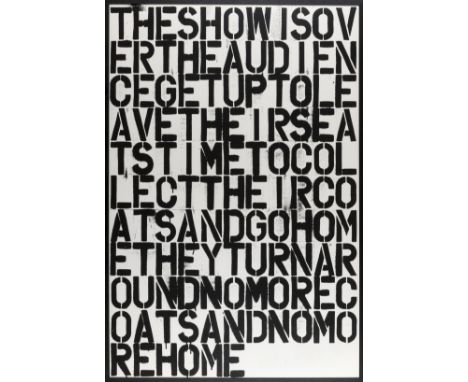 Christopher Wool (b.1955) & Felix Gonzalez-Torres (1957-1996) The show is over Offset lithograph, 2013, published by Gagosian