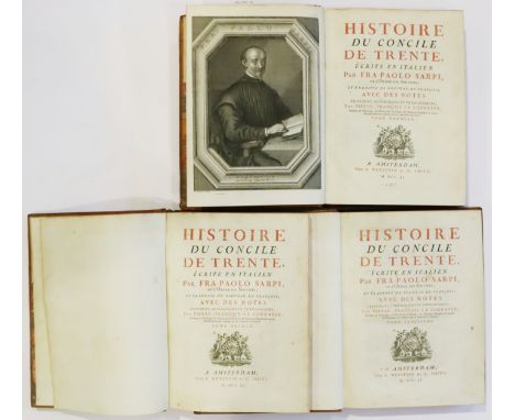  KONZIL VON TRIENT, Fra Paolo Sarpi, Histoire du Concile de Trente. 3 Bde. Amsterdam, Wetstein &amp; Smith 1751. 4°. Mit Mit 