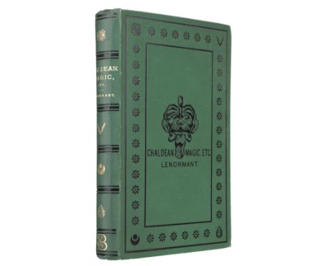 Lenormant (François). Chaldean Magic: Its Origin and Development, 1st edition in English, London: Samuel Bagster and Sons, [1