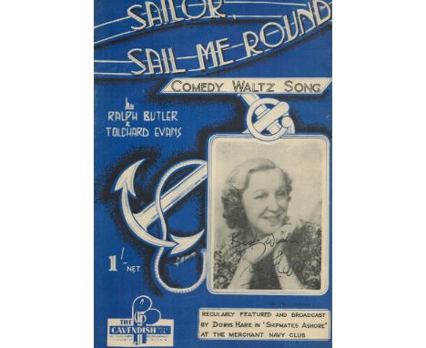 Doris Hare signed Sailor Sail Me Round vintage music score sheet signature one front cover. Good condition. All autographs co