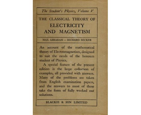 The Classical Theory of Electricity and Magnetism by M Abraham and R Becker Hardback Book 1950 Second Edition published by Bl