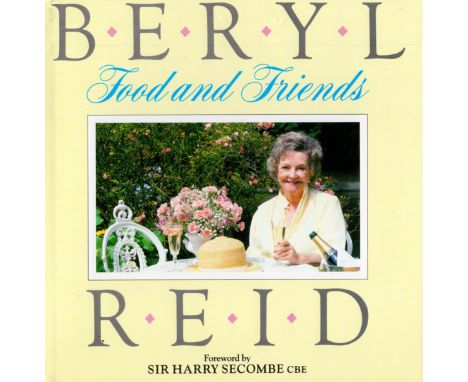 Signed Book Beryl Reid Food and Friends Hardback Book 1987 First Edition Signed by Beryl Reid on the Second page published by