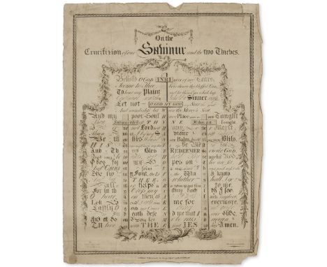 Unrecorded broadside.-  On the Crucifixion of our saviour and the two Thieves, engraved broadside, 412 x 308mm., text within 