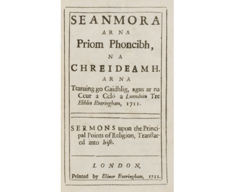 [Richardson (John)] Seanmora ar na Priom Phoncibh, na Chreideamh... Sermons upon the Principal Points of Religion, Translated