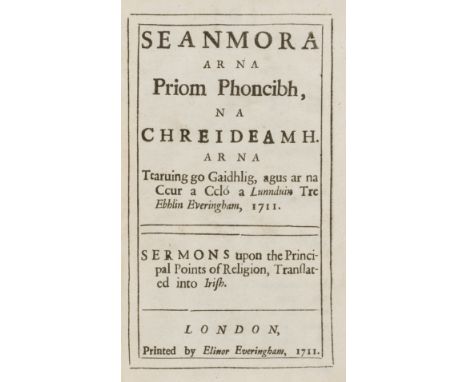 [Richardson (John)] Seanmora ar na Priom Phoncibh, na Chreideamh... Sermons upon the Principal Points of Religion, Translated