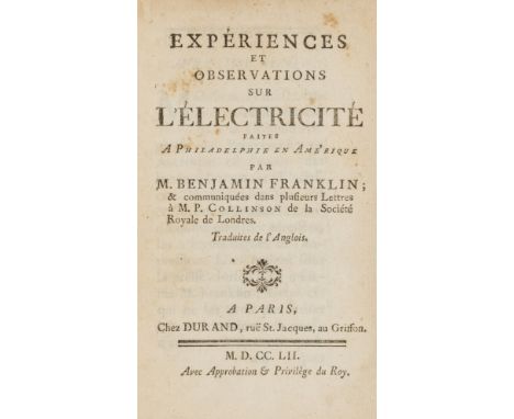 Electricity.- Franklin (Benjamin) Expériences et Observations sur l'Électricité faites A Philadelphie En Amerique, [translate