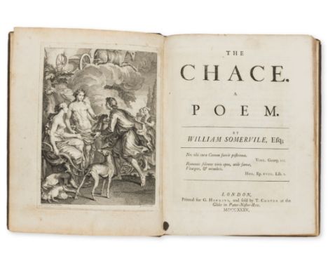 Somervile (William) The Chace. A Poem, first edition, engraved frontispiece after Gravelot (trimmed to edges of plate-mark an