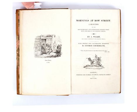 Wight (John) Morning at Bow Street, 1824, illustrated by George Cruikshank, 8vo, half 19th Century calf gilt, t.e.g., the pla