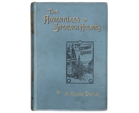 Doyle (Arthur Conan). The Adventures of Sherlock Holmes, 1st edition, 1st issue, London: George Newnes, 1892, 1st issue with 