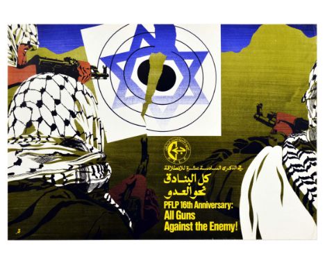 Original vintage propaganda poster captioned - PFLP 16th Anniversary: All Guns Against the Enemy! - featuring an illustration