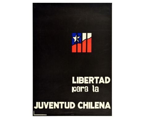 Original vintage propaganda poster Freedom for the Chilean Youth / Libertad para la Juventud Chilena, featuring an illustrati