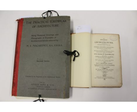 M.E.MacCartney - The Practical Examples of Architecture, first series, consisting of one hundred and twenty plates (not check