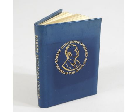 A miniature autobiography of Robert Hutchings Goddard, Father of the Space Age, signed by the publisher and dated 1969, limit