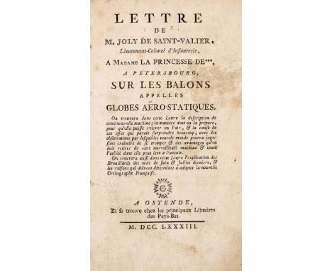 Ballooning.- Joly de Saint-Valier (Lt.-Col.) Lettre...a Madame la Princess de⁂, a Petersbourg, sur les Balons appellés Globes