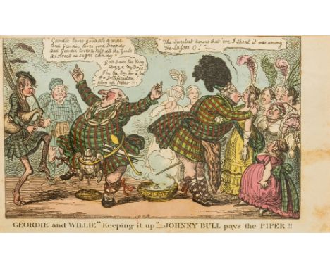 NO RESERVE Cruikshank (George).- [Hone (William)] Kilts and Philibegs!! The Northern Excursion of Geordie, Emperor of Gotham: