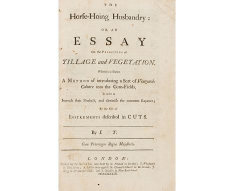 Tull (Jethro) The Horse-Hoing Husbandry: or, an Essay on the Principles of Tillage and Vegetation, first edition, for the Aut