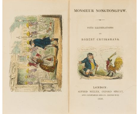 Cruikshank (Robert).- [?Taylor (John)] Monsieur Nongtongpaw, wood-engraved frontispiece, title-vignette and 5 plates by Rober