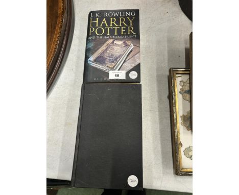 TWO FIRST EDITION HARRY POTTER BOOKS TO INCLUDE THE HALF BLOOD PRINCE IN A DUST COVER